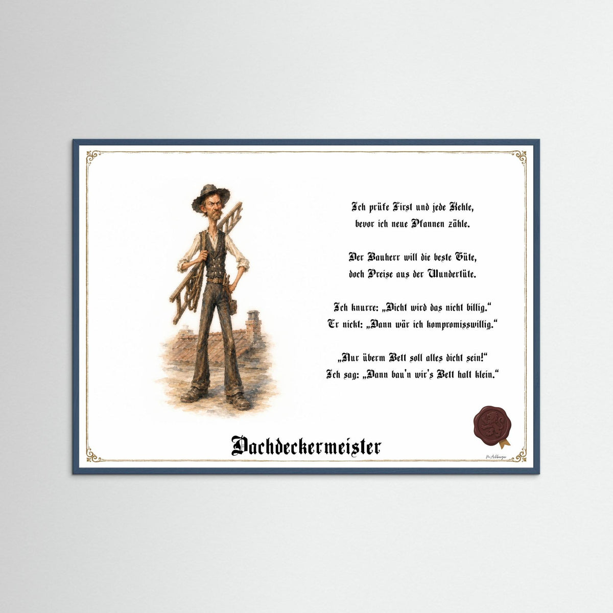 Zunftbild Der Dachdeckermeister-Griesgram – Beispielansicht des Kunstdrucks