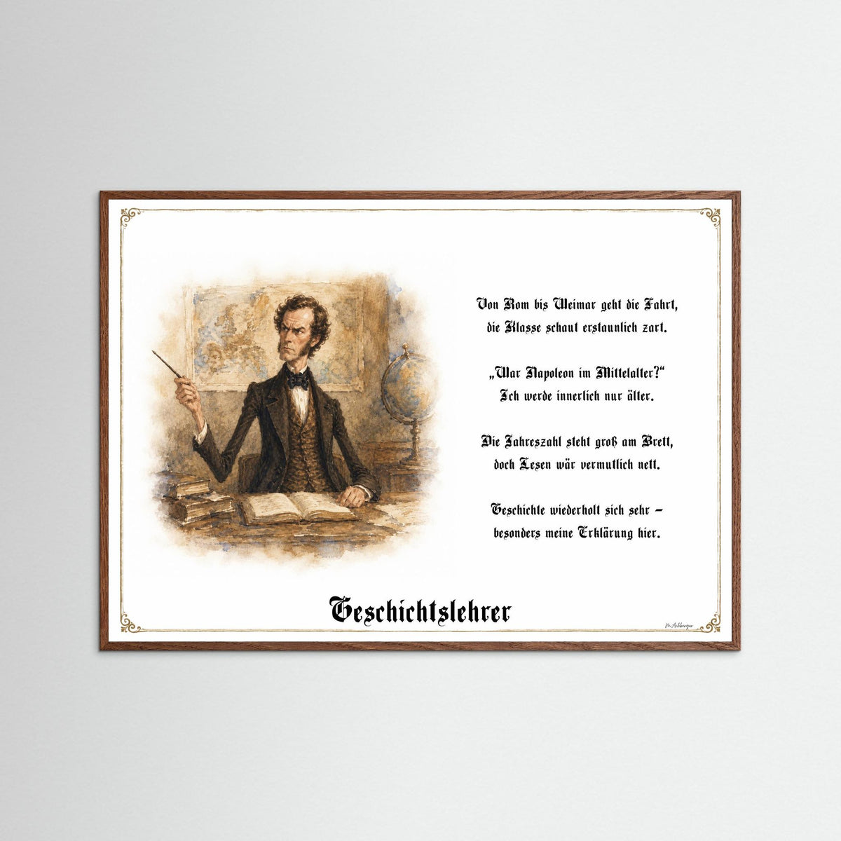 Zunftbild Der Geschichtslehrer-Griesgram – Beispielansicht des Kunstdrucks
