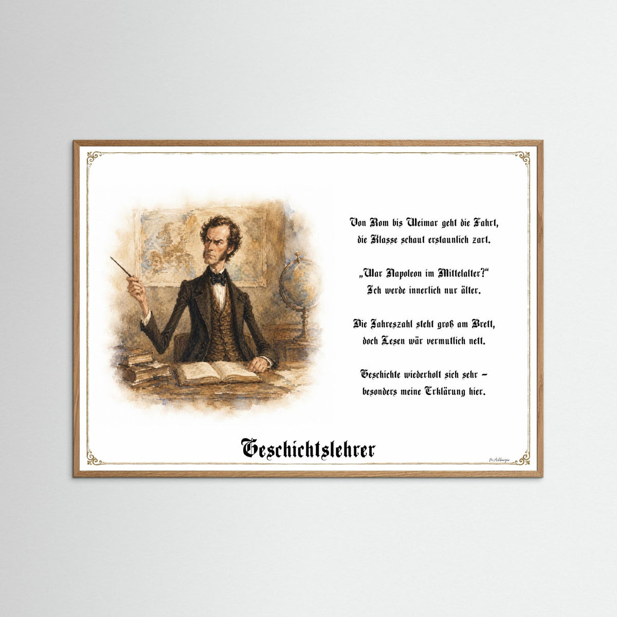 Zunftbild Der Geschichtslehrer-Griesgram – Beispielansicht des Kunstdrucks