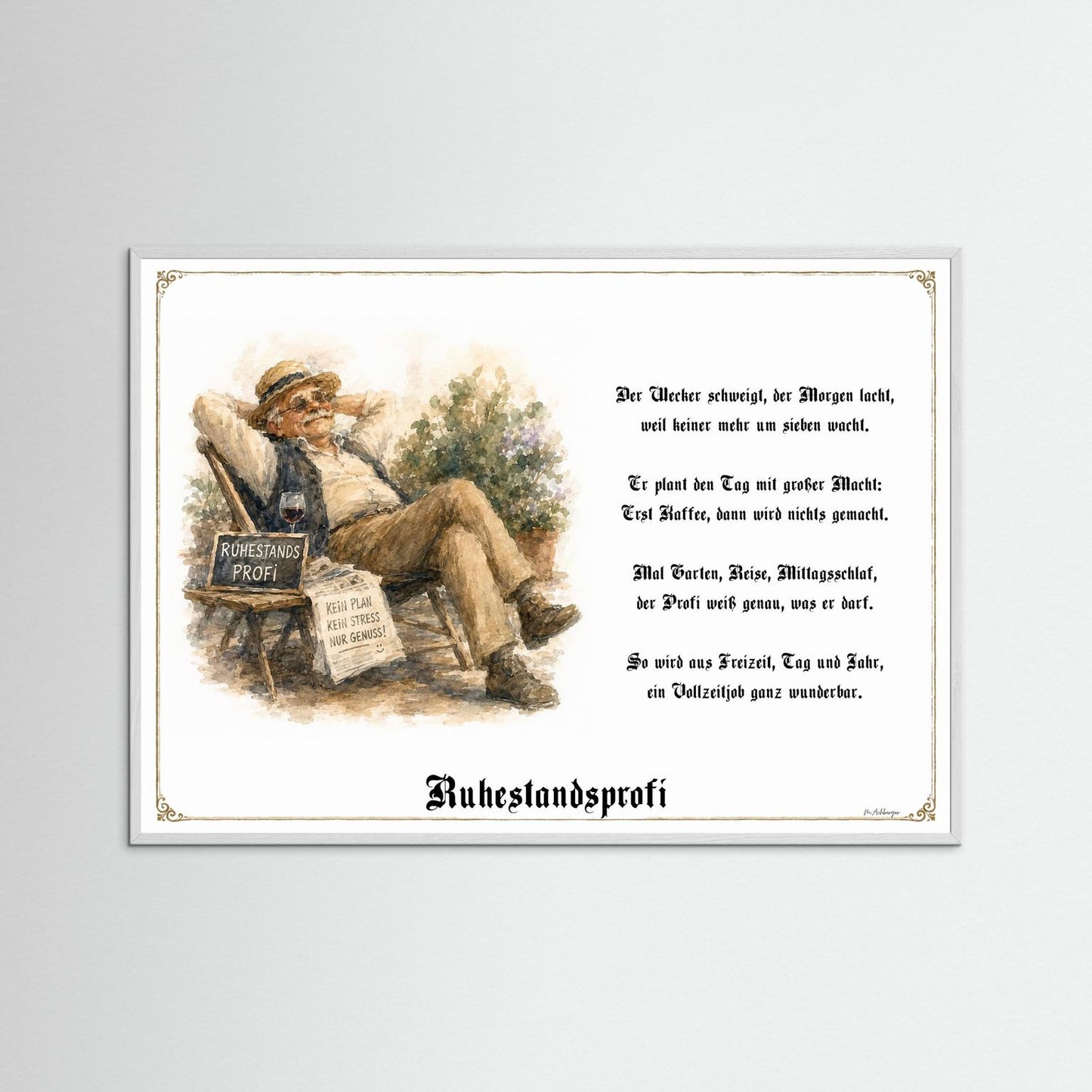 Ruhestandsprofi Kunstdruck mit weißem Holzrahmen